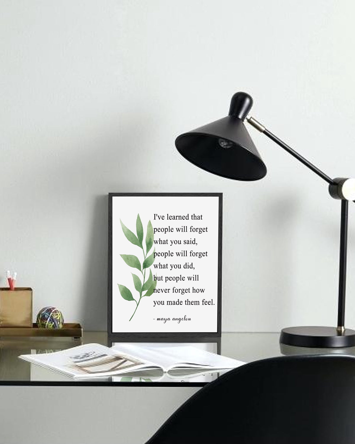 8x10in Black Framed Motivational Wall Art I've Learned That People Will Never Forget How You Made Them Feel Inspirational Quote Positive Posters Office Home Decor