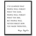 8x10in Black Framed Inspirational Wall Art I've Learned That People Will Never Forget How You Made Them Feel Motivational Quote Positive Posters Office Home Decor