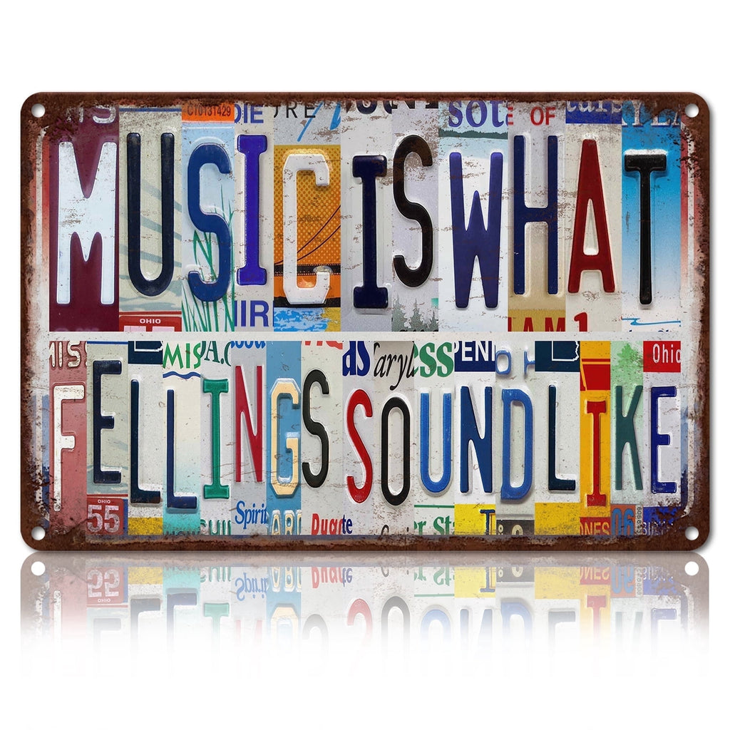 Drsoum MUSIC IS WHAT FEELINGS SOUND LIKE Vintage Metal Sign Wall Art 8x12 Inch