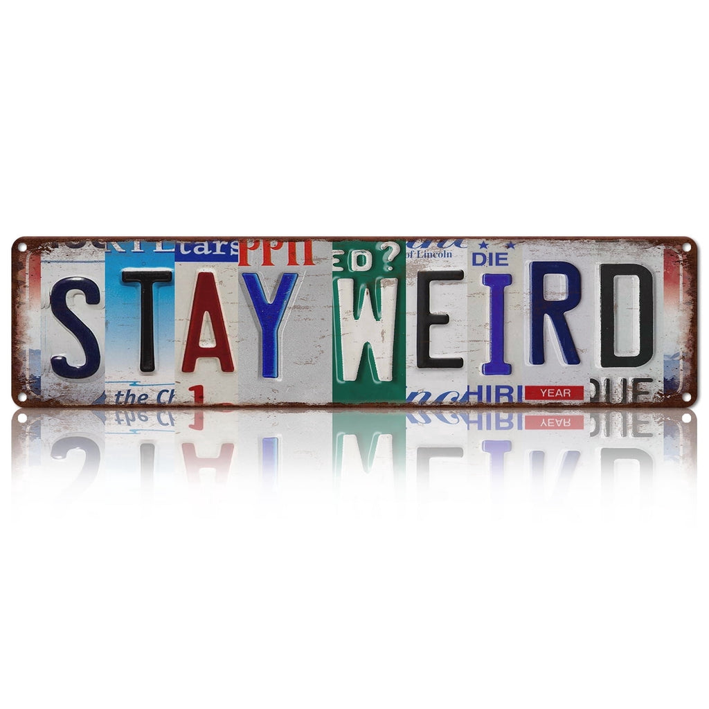 Drsoum Stay Weird Metal Tin Sign 4x16 Inch Boho Room Decor
