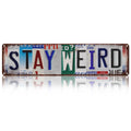 Drsoum Stay Weird Metal Tin Sign 4x16 Inch Boho Room Decor