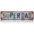 Drsoum Super Dad Tin Sign Metal Retro License Plate Wall Decor for Garage