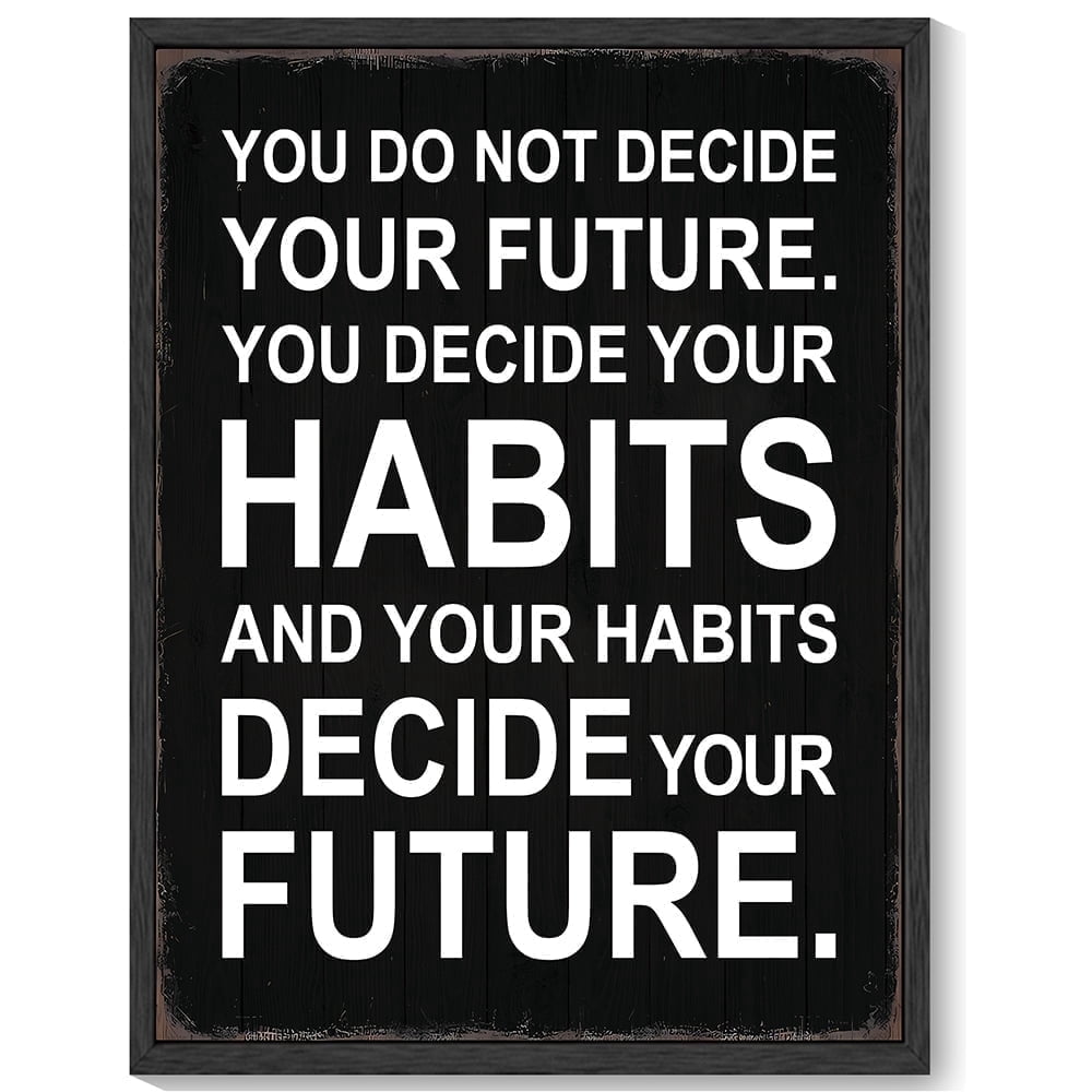 Inspirational 11x14in Black Framed Wall Art Habits Decide Future Motivational Quote Sayings Office Home Decor Encouraging Positive Posters Prints