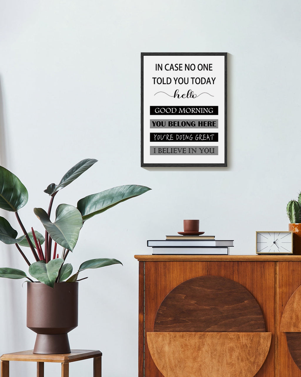 Inspirational 11x14in Black Framed Wall Art in Case No One Told You Today, Hello, Good Morning, You Belong Here, You're Doing Great, I Believe in You, Signs