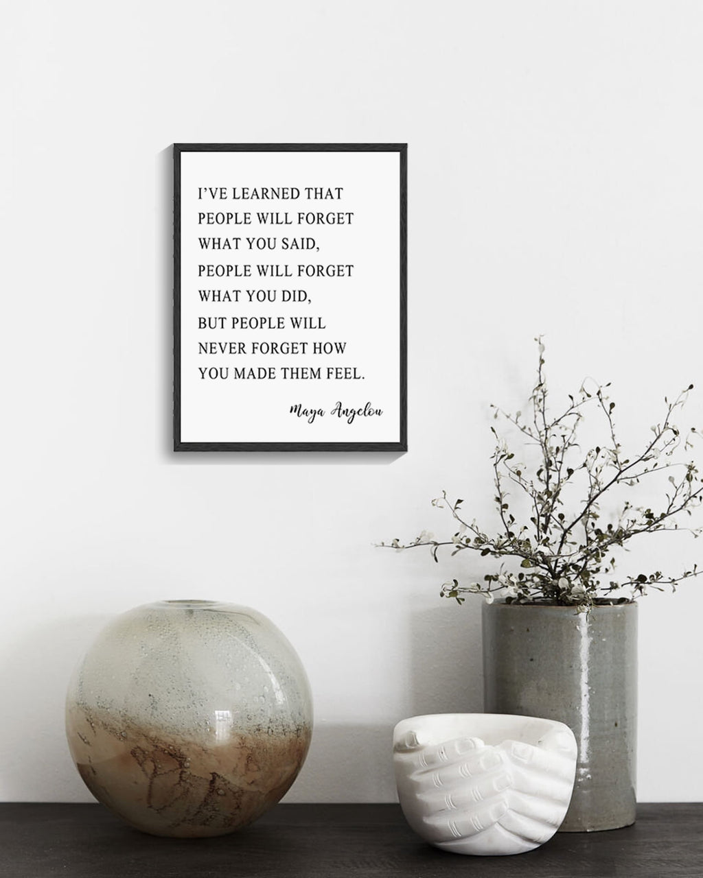 Inspirational 11x14in Black Framed Wall Art I've Learned That People Will Never Forget How You Made Them Feel Motivational Quote Positive Posters Office Home Decor